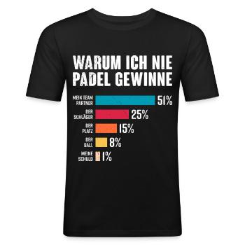 Padelspiel WARUM ICH NIE IN PADEL GEWINNE Lustig - Männer Slim Fit T-Shirt - Schwarz - Vorne - Nik (191cm)