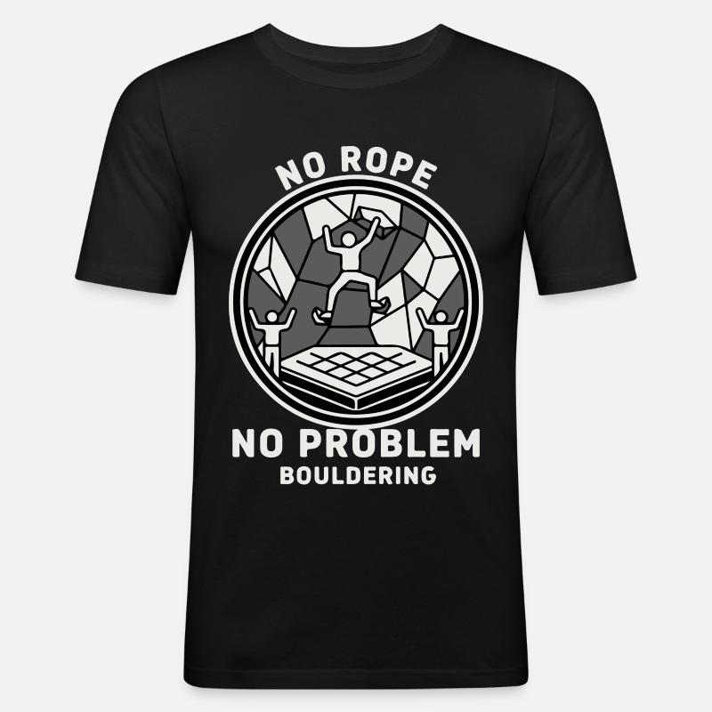 Kein Seil kein Problem Bouldering Klettern - Männer Slim Fit T-Shirt - Schwarz