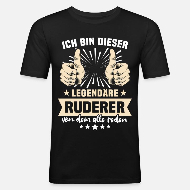 Ruderer Sprüche - Männer Slim Fit T-Shirt - Schwarz