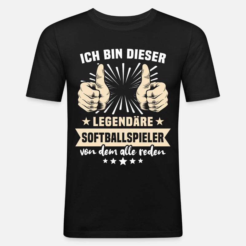 Softballspieler Sprüche - Männer Slim Fit T-Shirt - Schwarz