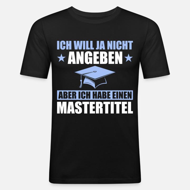 Mastertitel Studium Abschluss Masterprüfung - Männer Slim Fit T-Shirt - Schwarz