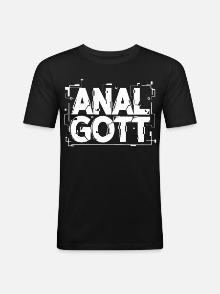 Anal Gott Schriftzug - Männer Slim Fit T-Shirt - Schwarz