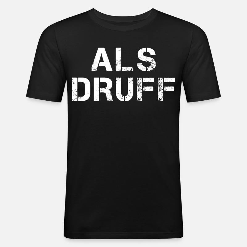ALS DRUFF Hessisch Spruch Hessen  - Männer Slim Fit T-Shirt - Schwarz