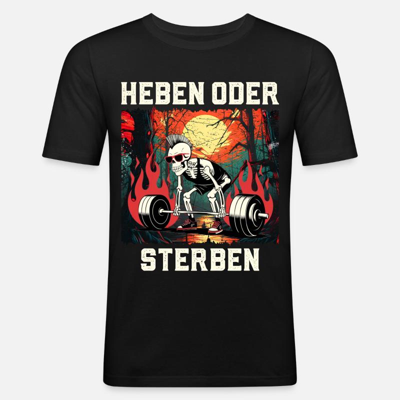 Kraftsportler HEBEN ODER STERBEN Lustiges - Männer Slim Fit T-Shirt - Schwarz