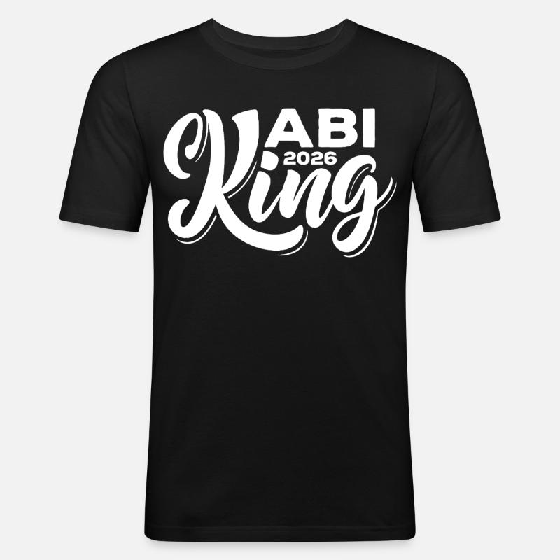 Abi King 2026 - Abitur - Spruch - Maglietta aderente da uomo - nero