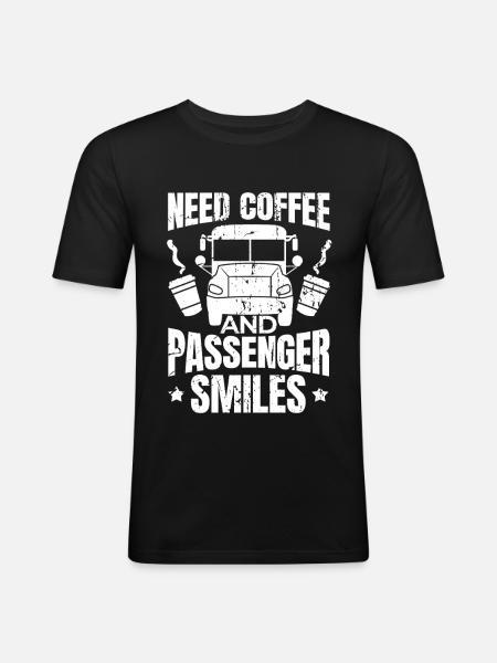 Need coffee and smiles from passengers - Men's Slim Fit T-Shirt - black