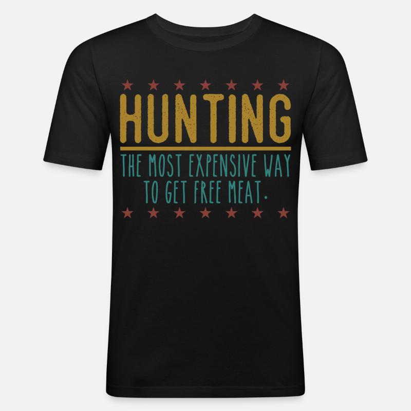 Jäger Lustiger Spruch – Gratis Fleisch Design - Männer Slim Fit T-Shirt - Schwarz