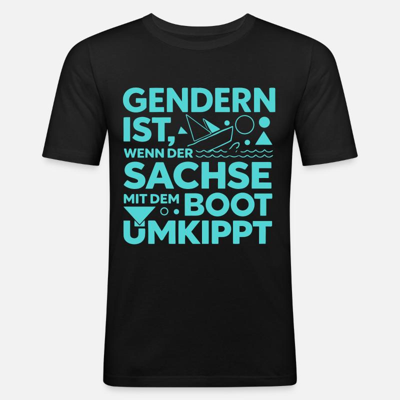 Gendern Sachse Boot Umkippt Dialekt Witz - Männer Slim Fit T-Shirt - Schwarz