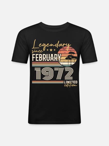 Février 1972 anniversaire 1972 légendes Février - T-shirt près du corps Homme - noir