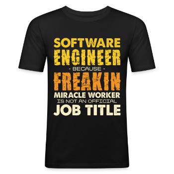 Software Engineer Freakin Miracle Worker - Männer Slim Fit T-Shirt - Schwarz - Vorne - Nik (191cm)