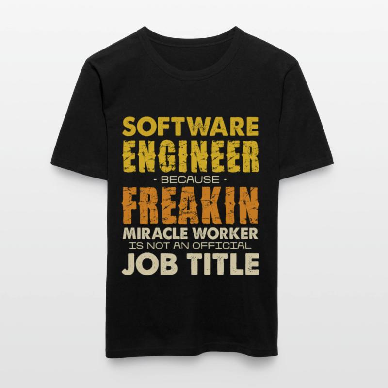 Software Engineer Freakin Miracle Worker Männer Slim Fit T-Shirt