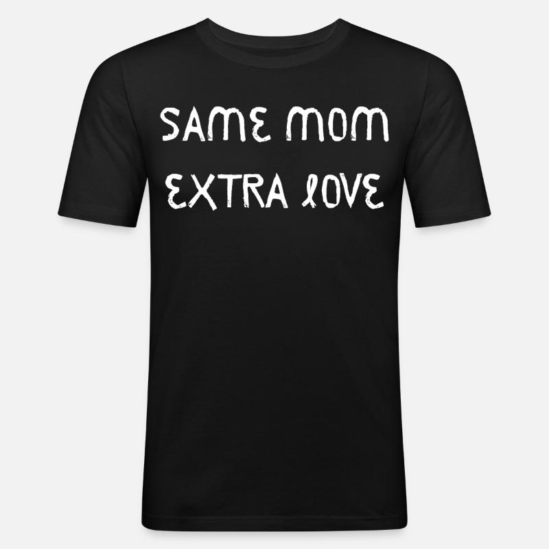 Same Mom Extra Love - Männer Slim Fit T-Shirt - Schwarz
