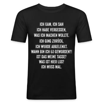 Funny Saying 60th Birthday Forgetful Pensioner - Men's Slim Fit T-Shirt - black - Front - Nik (191cm)