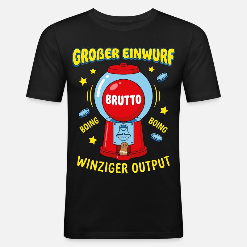 Großer Einwurf Winziger Output - Männer Slim Fit T-Shirt - Schwarz
