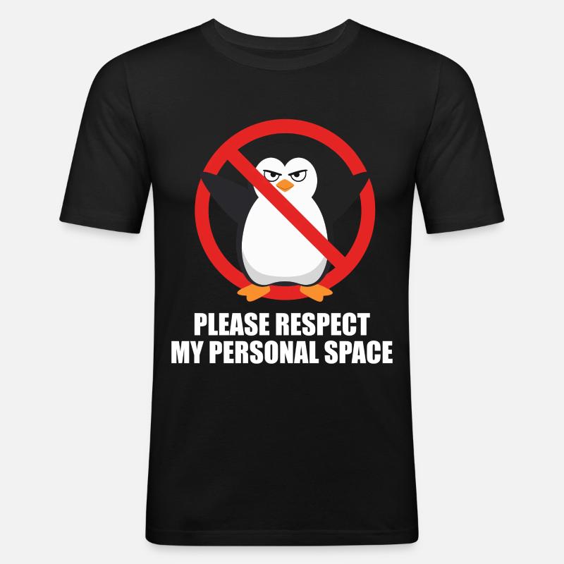 Please Respect My Personal Space Pinguin - Männer Slim Fit T-Shirt - Schwarz