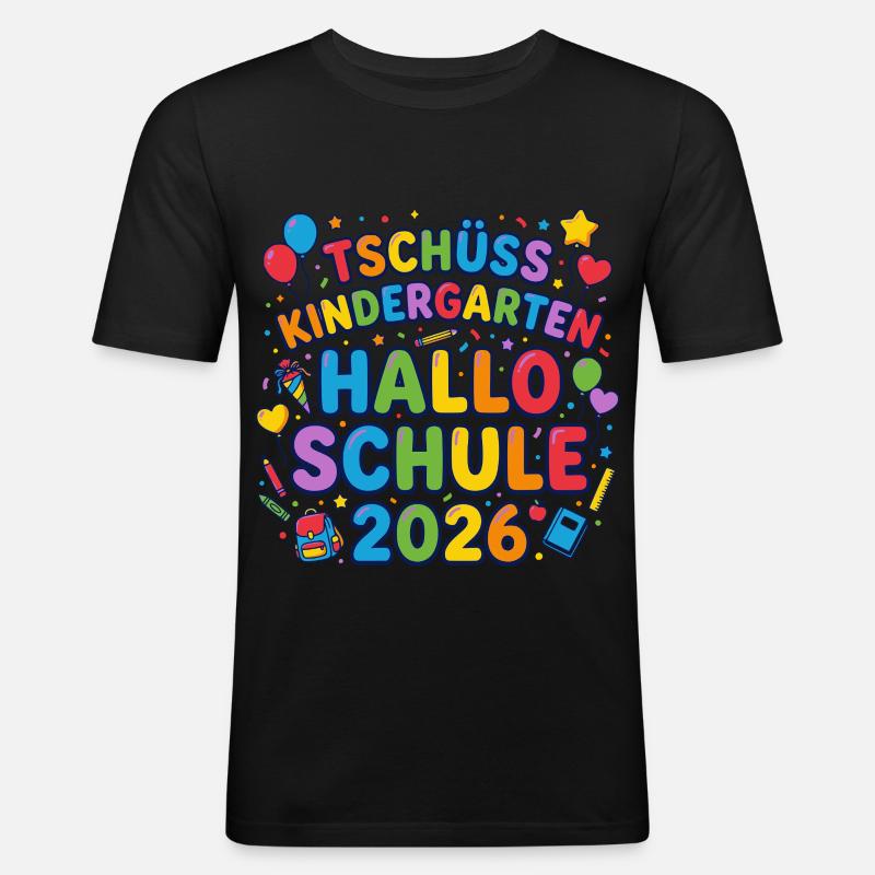Tschüss Kindergarten Hallo Schule 2026 - Männer Slim Fit T-Shirt - Schwarz