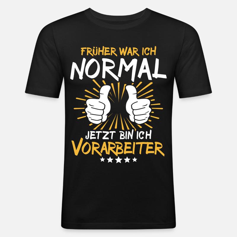 Vorarbeiter Spruch - Männer Slim Fit T-Shirt - Schwarz