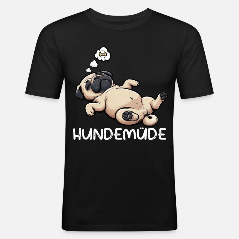 Hundemüde Mops Möpse Mopsbesitzer Mopsliebhaber - Männer Slim Fit T-Shirt - Schwarz