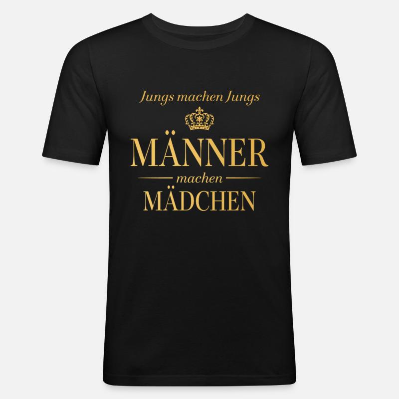 Jungs machen Jungs – Männer machen Mädchen - Männer Slim Fit T-Shirt - Schwarz