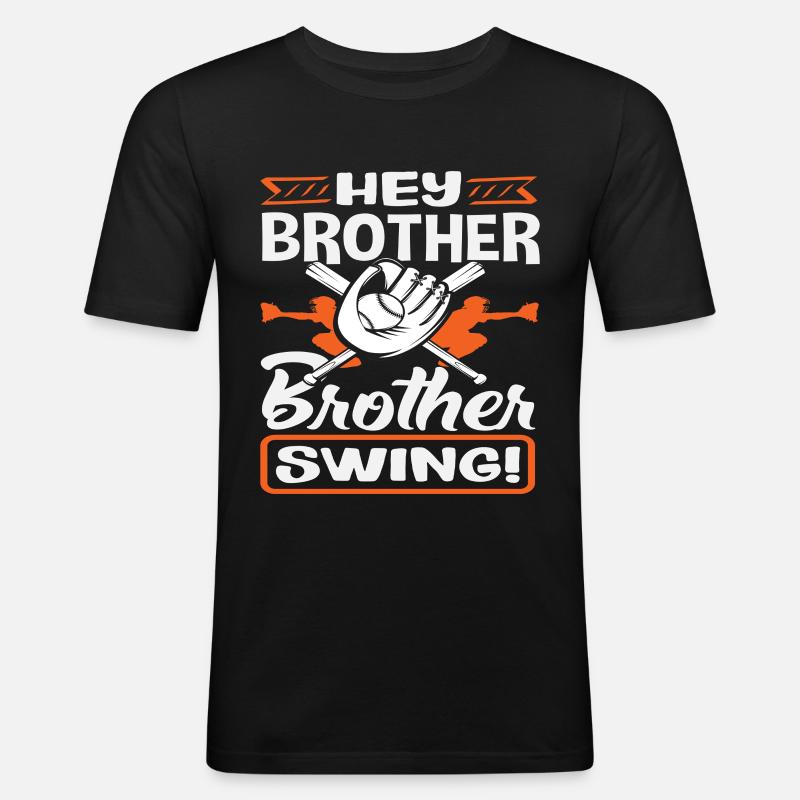 Hey Bruder Swing Baseball Spruch - Männer Slim Fit T-Shirt - Schwarz