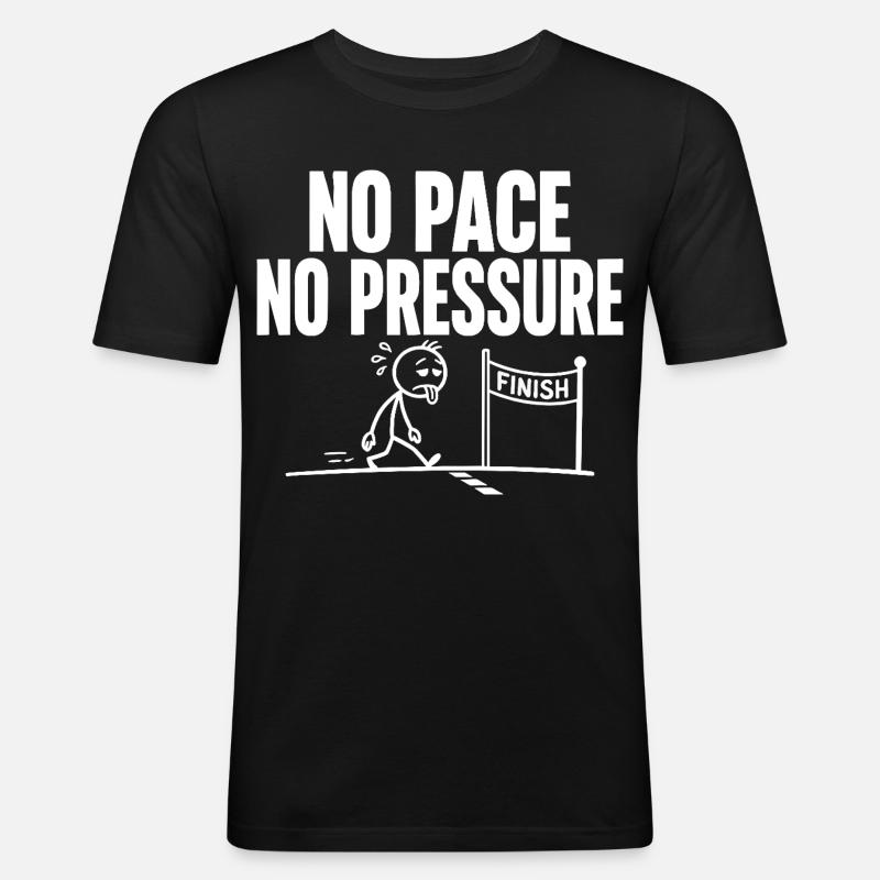 Pas de rythme, pas de pression - T-shirt près du corps Homme - noir