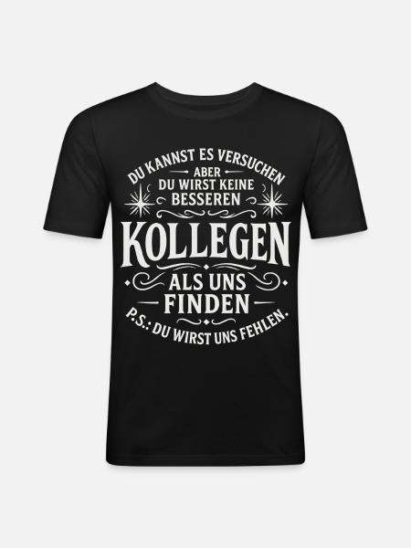 Abschiedsgeschenk Kollegen Jobwechsel - Männer Slim Fit T-Shirt - Schwarz