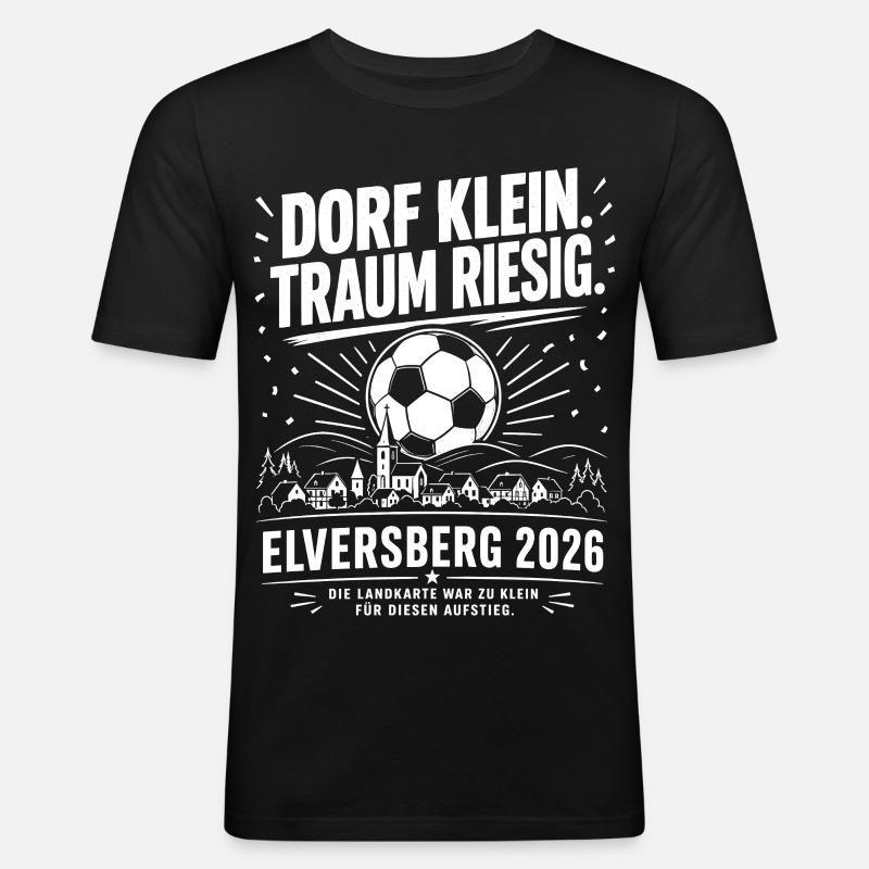 Dorf klein. Traum riesig. - Männer Slim Fit T-Shirt - Schwarz