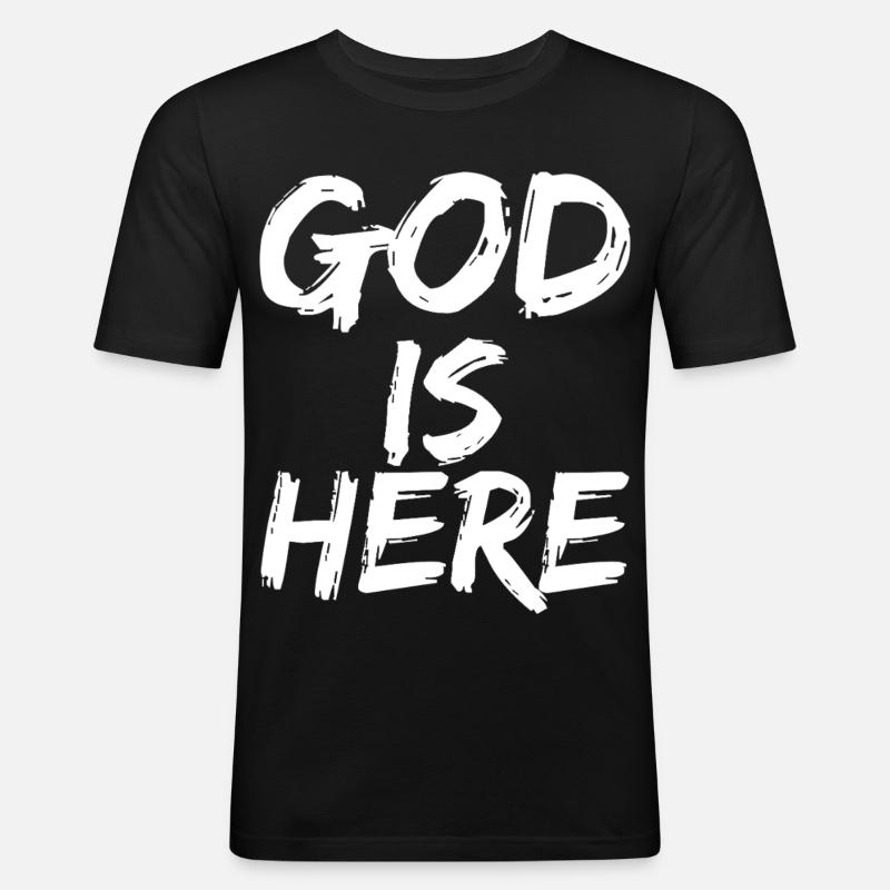 god is here - Männer Slim Fit T-Shirt - Schwarz