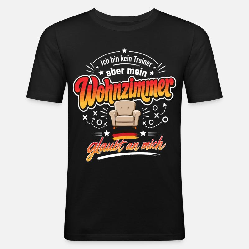Mein Wohnzimmer glaubt an mich - Männer Slim Fit T-Shirt - Schwarz