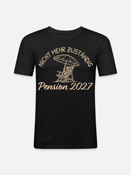 Nicht mehr zuständig Pension 2027 - Männer Slim Fit T-Shirt - Schwarz