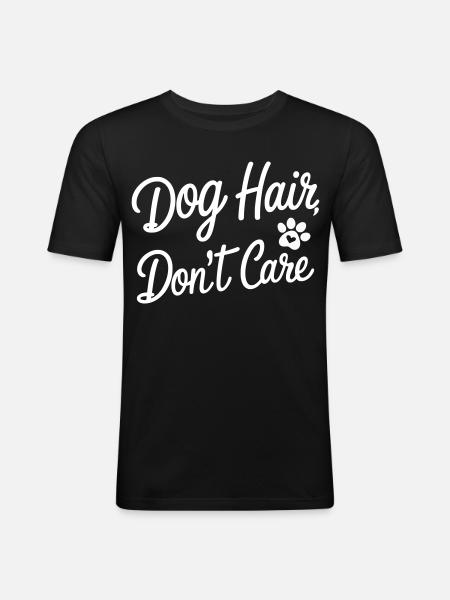 Je me fiche des poils de chien - T-shirt près du corps Homme - noir