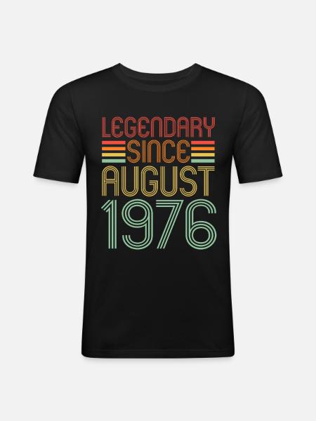 Legendary since August 1976, birthday - Men's Slim Fit T-Shirt - black