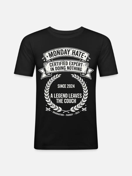 Monday Hate Certified Expert - Männer Slim Fit T-Shirt - Schwarz