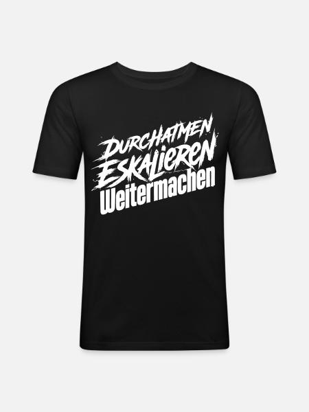 Weitermachen Humor - Männer Slim Fit T-Shirt - Schwarz