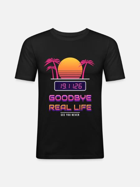 Goodbye Real Life 19.11. - Männer Slim Fit T-Shirt - Schwarz