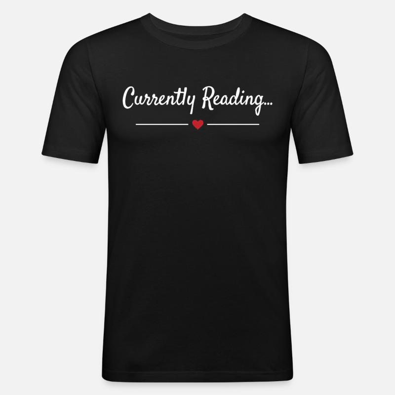 Currently Reading Bücherwurm Spruch - Männer Slim Fit T-Shirt - Schwarz