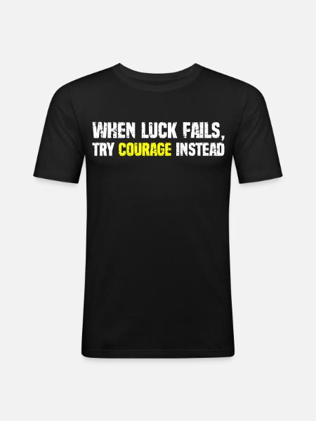 Courage Over Luck Typography - Men's Slim Fit T-Shirt - black