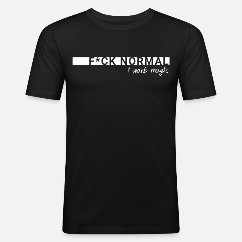 F*ck Normal – I Want Magic - Männer Slim Fit T-Shirt - Schwarz