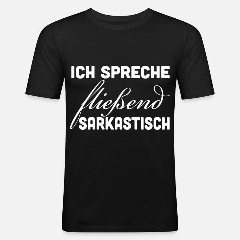 Fließend Sarkastisch - Männer Slim Fit T-Shirt - Schwarz