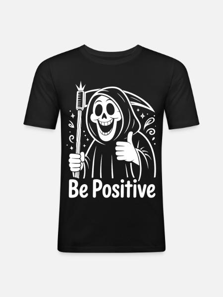 Be Positive Sensenmann Cartoon - Männer Slim Fit T-Shirt - Schwarz