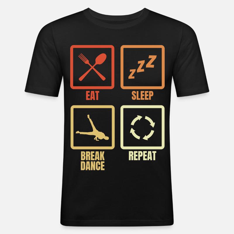 Eating, Sleeping, Breakdancing, Repeating - Men's Slim Fit T-Shirt - black