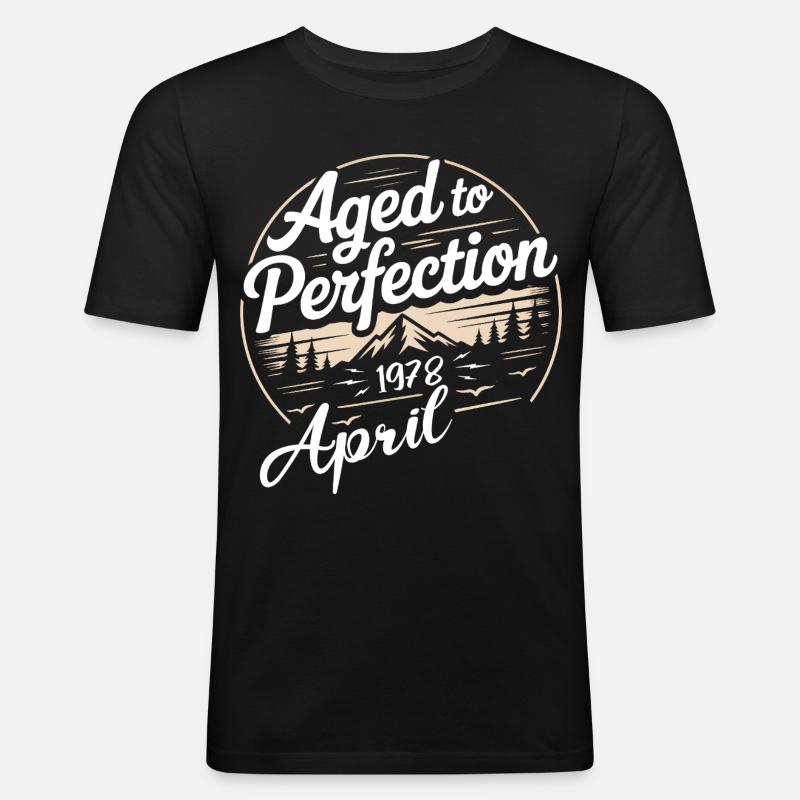 April 1978 birthday april 1978 - Men's Slim Fit T-Shirt - black