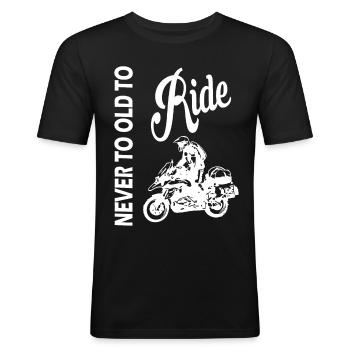 Never to Old to Ride - Männer Slim Fit T-Shirt - Schwarz - Vorne - Nik (191cm)