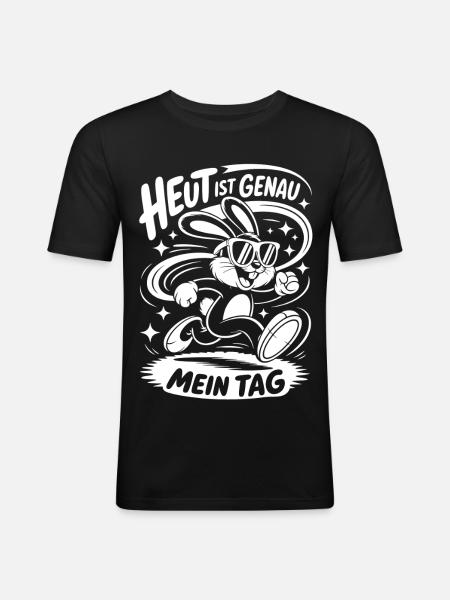 Today is exactly my day - Men's Slim Fit T-Shirt - black