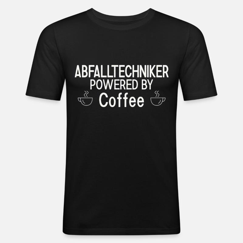 Abfalltechniker Powered By Coffee - Männer Slim Fit T-Shirt - Schwarz