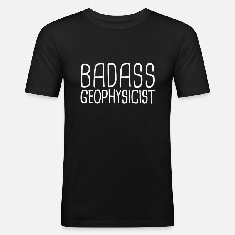 Geophysicist Badass Geophysics - Männer Slim Fit T-Shirt - Schwarz