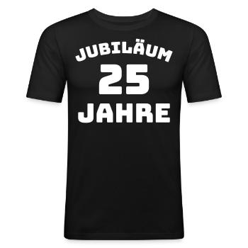 Jubiläum 25 Jahre Firmenjubiläum Gratulieren - Männer Slim Fit T-Shirt - Schwarz - Vorne - Nik (191cm)