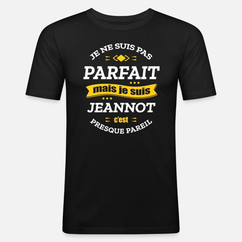 JEANNOT PARFAIT - PRENOM JEANNOT - T-shirt près du corps Homme - noir