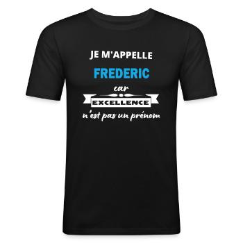 Je m'appelle excellence Frederic - T-shirt près du corps Homme - noir - Devant - Nik (191cm)