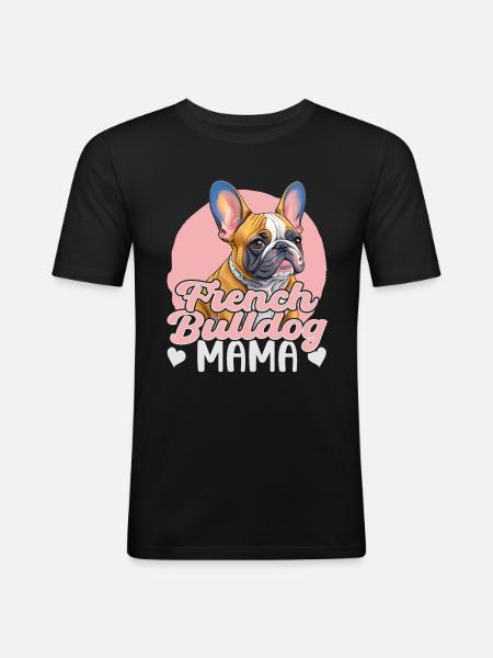 French Bulldog Mama - Men's Slim Fit T-Shirt - black